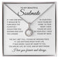To My Beautiful Soulmate, I Found My Missing Piece Necklace | Eternal Hope Necklace with Heartfelt Message