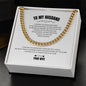 To My Husband | To Love And Grow Old With You | Cuban Link Chain With Heartfelt Message