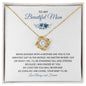 To My Beautiful Mom | Greatest Gift in the World | Love Knot Necklace with Heartfelt Message