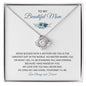 To My Beautiful Mom | Greatest Gift in the World | Love Knot Necklace with Heartfelt Message