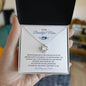 To My Beautiful Mom | Greatest Gift in the World | Love Knot Necklace with Heartfelt Message