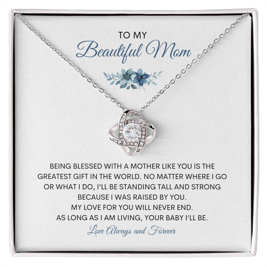 To My Beautiful Mom | Greatest Gift in the World | Love Knot Necklace with Heartfelt Message